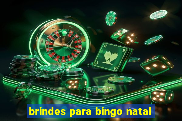 brindes para bingo natal